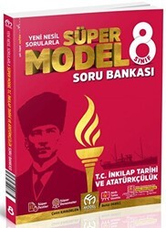 Model Eğitim Yayıncılık 8. Sınıf T. C. İnkılap Tarihi ve Atatürkçülük Süper Model Soru Bankası - Model Eğitim Yayıncılık