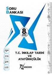 8. Sınıf T.C. İnkılap Tarihi ve Atatürkçülük Soru Bankası - X Yayıncılık