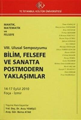 8. Ulusal Sempozyumu : Bilim, Felsefe ve Sanatta Postmodern Yaklaşımlar 14-17 Eylül 2010 - 1