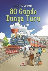 80 Günde Dünya Turu - Yeti Kitap