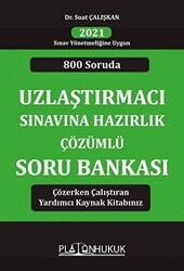 800 Soruda Uzlaştırmacı Sınavına Hazırlık Çözümlü Soru Bankası - Platon Hukuk