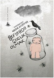 80’lerde Çocuk Olmak - Yitik Ülke Yayınları