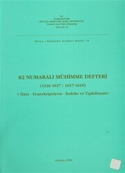 82 Numaralı Mühimme Defteri 1026-1027 - 1617-1618 - Devlet Arşivleri Genel Müdürlüğü