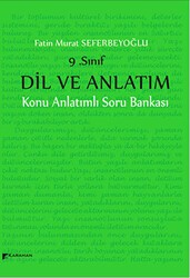 Karahan Kitabevi 9. Sınıf Dil ve Anlatım Konu Anlatımlı Soru Bankası - Karahan Kitabevi