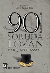 90 Soruda Lozan Barış Antlaşması - Bilgi Yayınevi