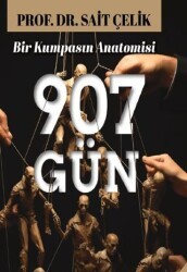 907 Gün Bir Kumpasın Anatomisi - İtalik Yayınevi