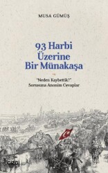 93 Harbi Üzerine Bir Münakaşa | “Neden Kaybettik?” Sorusuna Anonim Cevaplar - Çizgi Kitabevi Yayınları