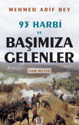 93 Harbi ve Başımıza Gelenler - Panama Yayıncılık