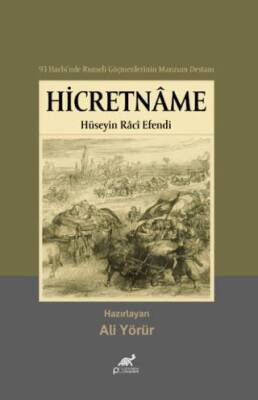 93 Harbi`nde Rumeli Göçmenlerinin Manzum Destanı Hicretname - Hüseyin Raci Efendi - 1