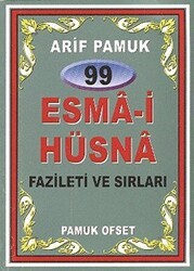 99 Esma-i Hüsna Fazileti ve Sırları Dua-099 - Pamuk Yayıncılık
