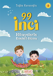 99 İnci - Hikayelerle Esmaül Hüsna 1 - Pırıltı Kitapları - Erkam