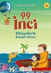 99 İnci -Hikayelerle Esmaül Hüsna 3 - Pırıltı Kitapları - Erkam