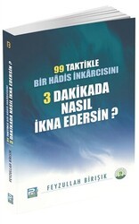 99 Taktikle Bir Hadis İnkarcısını 3 Dakikada Nasıl İkna Edersin? - Karınca & Polen Yayınları