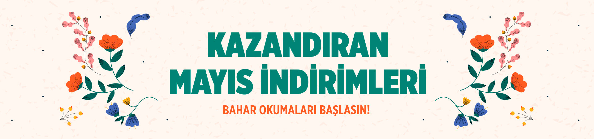Kazandıran Mayıs İndirimleri Kampanyası