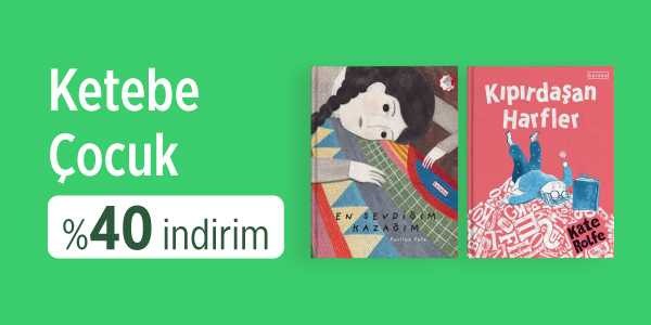 Ayın Yayınevleri Kampanyası - Ketebe &Ccedil;ocuk