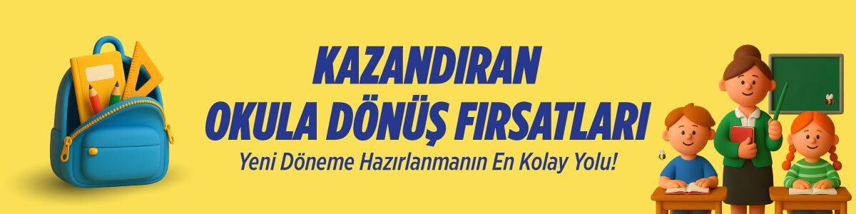 Kazandıran Okula D&ouml;n&uuml;ş Fırsatları Kampanyası