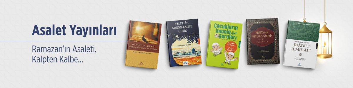 Ramazan'ın Bereketini Okumayla Karşılayın - Asalet Yayınları