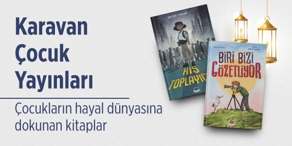 Ramazan'ın Bereketini Okumayla Karşılayın - Karavan &Ccedil;ocuk Yayınları