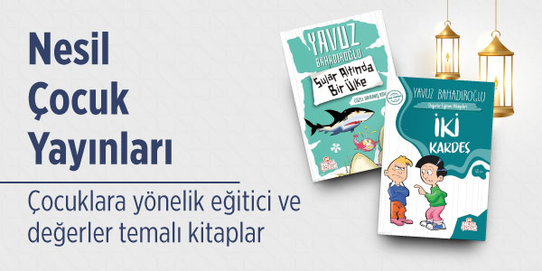 Ramazan'ın Bereketini Okumayla Karşılayın - Nesil &Ccedil;ocuk Yayınları