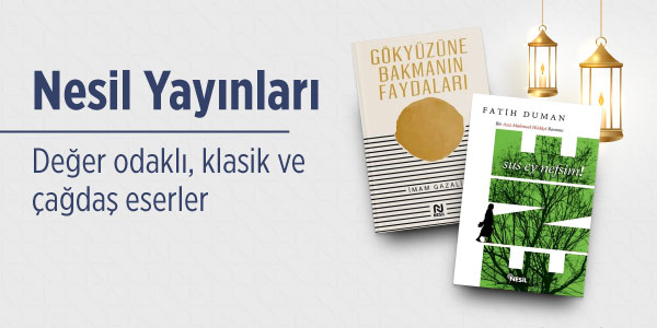 Ramazan'ın Bereketini Okumayla Karşılayın - Nesil Yayınları