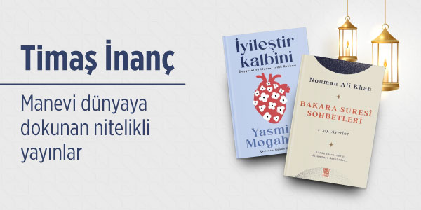 Ramazanın Bereketini Okumayla Karşılayın - Timaş İnan&ccedil;