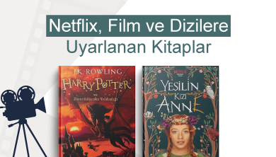 Netflix Film ve Dizilerine Uyarlanan Kitaplar