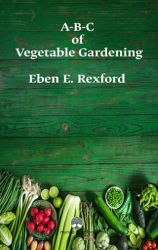 A-B-C of Vegetable Gardening - Myrina Yayınları