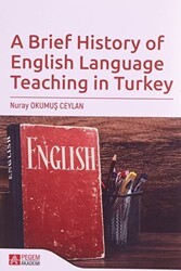 A Brief History of English Language Teaching in Turkey - Pegem Akademi Yayıncılık