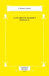 A Cigarette-Maker`s Romance - Capitol Books