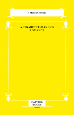 A Cigarette-Maker`s Romance - 1