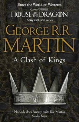 A Clash Of Kings A Song Of Ice and Fire, Book 2 - 1