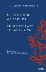 A Collection of Hadiths and Contemporary Explanations - Mat Kitap