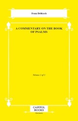 A Commentary on the Book of Psalms - Capitol Books