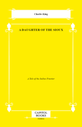 A Daughter of the Sioux - Capitol Books