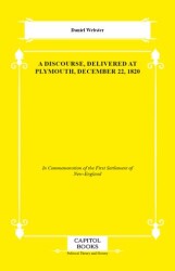 A Discourse, Delivered at Plymouth, December 22, 1820 - Capitol Books