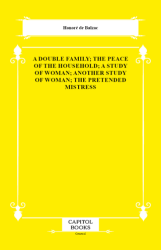 A Double Family; The Peace of the Household; A Study of Woman; Another Study of Woman; The Pretended Mistress - Capitol Books