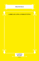 A Dream and a Forgetting - Capitol Books