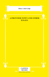 A Frontier Town and Other Essays - Capitol Books
