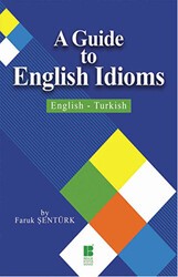 A Guide To English Idioms - English - Turkish - Bilge Kültür Sanat