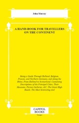 A Hand-Book for Travellers on the Continent - Capitol Books