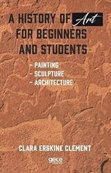 A History of Art For Beginners and Students - Gece Kitaplığı