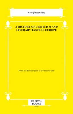 A History of Criticism and Literary Taste in Europe - 1