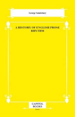 A History of English Prose Rhythm - 1