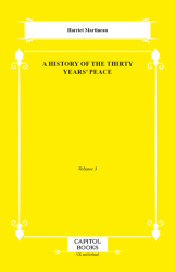 A History of the Thirty Years` Peace - Capitol Books