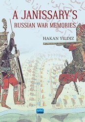 A Janissary`s Memories Of Russian War - Nobel Akademik Yayıncılık