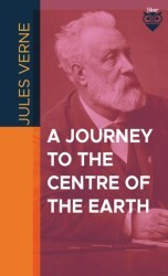 A Journey To The Centre Of The Earth - Liber Publishing