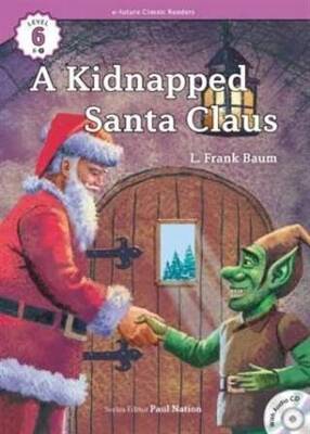 A Kidnapped Santa Claus +CD eCR Level 6