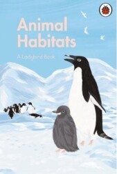 A Ladybird Book: Animal Habitats - Ladybird Book