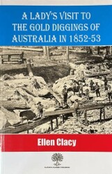 A Lady`s Visit to the Gold Diggings of Australia in 1852-53 - Platanus Publishing