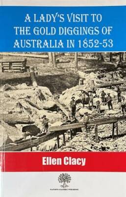 A Lady`s Visit to the Gold Diggings of Australia in 1852-53 - 1